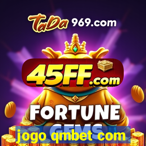 jogo qmbet com